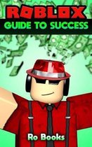 Roblox Guide to Success