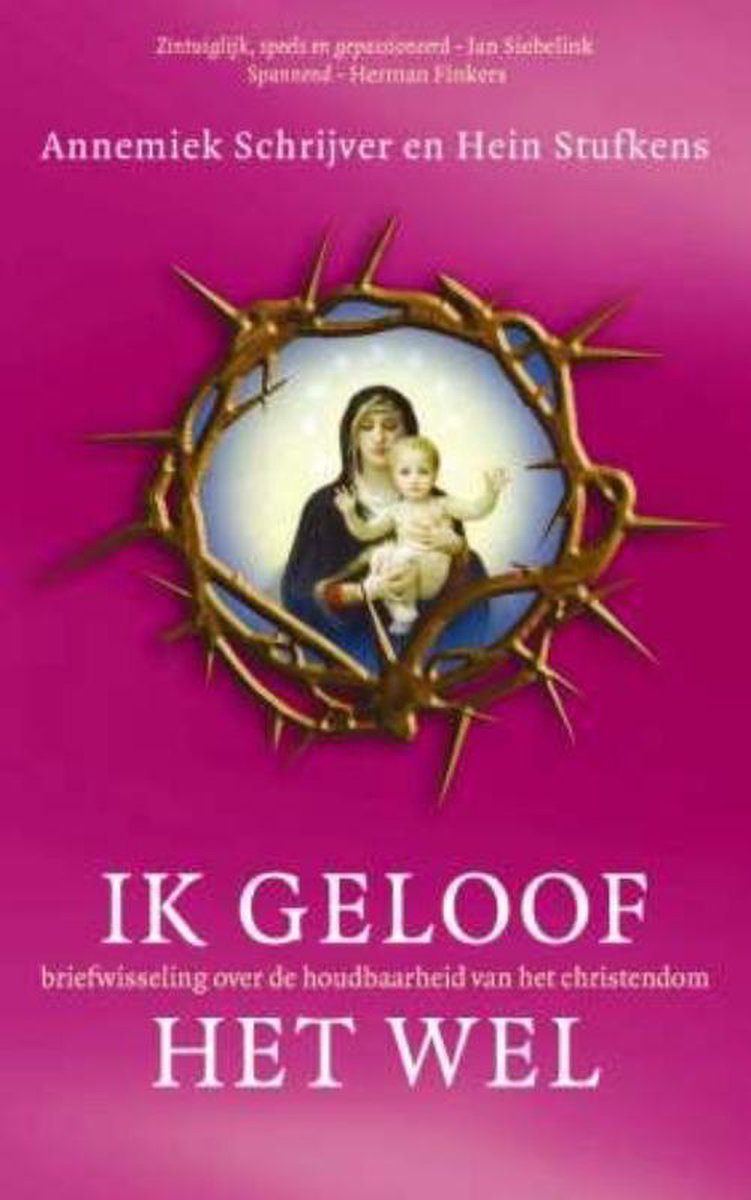 Ik geloof het wel, Hein Stufkens 9789025960803 Boeken Ik geloof het wel, Hein Stufkens 9789025960803 Boeken
