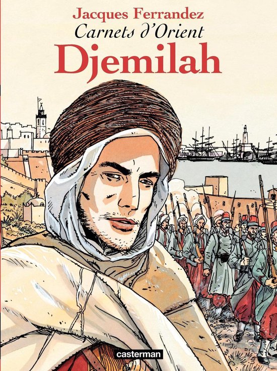 Carnets d'Orient 1 - Carnets d'Orient (Tome 1) - Djemilah