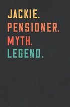 Jackie. Pensioner. Myth. Legend.