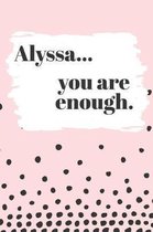 Alyssa You are Enough