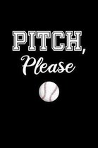 Pitch, Please