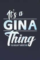 It's a Gina Thing You Wouldn't Understand