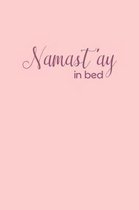 Namast'ay in Bed