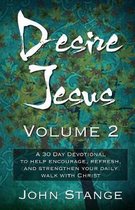 Desire Jesus, Volume 2