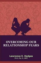 Overcoming Our Relationship Fears