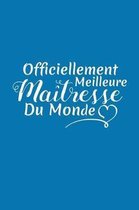 Officiellement Meilleure Ma tresse Du Monde