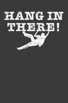 Hang In There