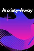 Anxiety-Away