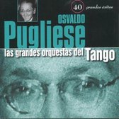 Las Grandes Orquestas Del Tango: 40 Grandes exitos