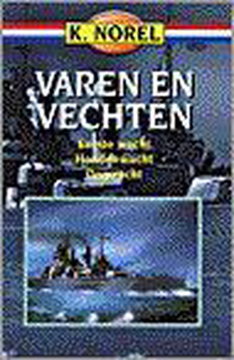 Bol Com Varen En Vechten Omnibus K Norel Boeken