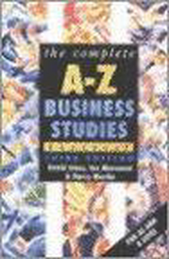 The Complete AZ Business Studies Handbook 9780340772140 Ian