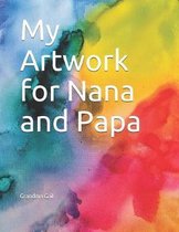 My Artwork for Nana and Papa