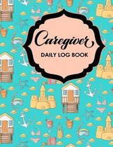 Caregiver Daily Log Book