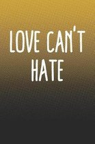 Love Can't Hate