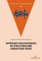 Critique sociale et pensée juridique 6 - Approches philosophiques du structuralisme linguistique russe