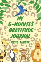 My 5-Minutes Gratitude Journal for Kids