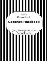Girls Basketball Coaches Notebook July 2019 - June 2020 School Year