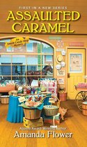 An Amish Candy Shop Mystery 1 - Assaulted Caramel
