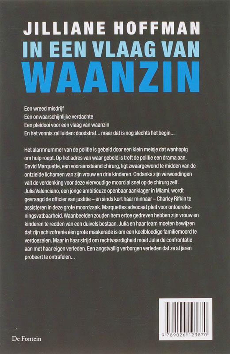 Achterflap van het boek 'In Een Vlaag Van Waanzin' door Jillianne Hoffman. Toont de beschrijving van het verhaal in het Nederlands en de ISBN-barcode.