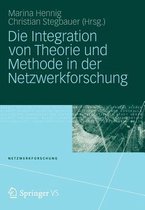 Die Integration Von Theorie Und Methode In Der Netzwerkforschung