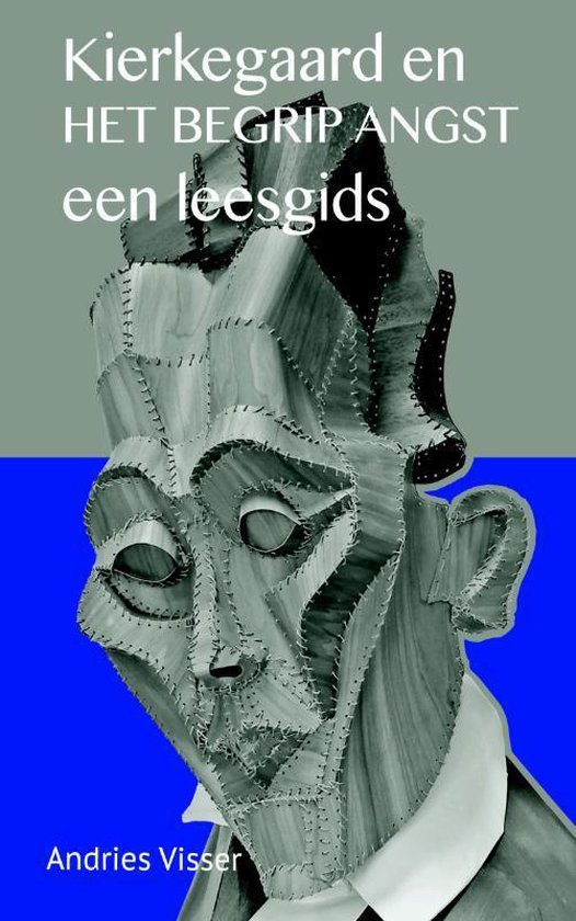 Kierkegaard en het begrip angst - Andries Visser | Nextbestfoodprocessors.com