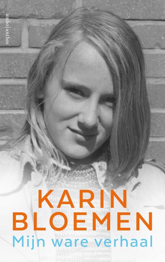 Mijn ware verhaal - Karin Bloemen | Respetofundacion.org