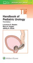 Lippincott Williams & Wilkins Handbook Series - Handbook of Pediatric Urology