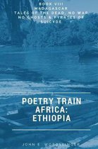 Tales of the Dead, No War No Ghosts & Pyrates of Suicyde- Poetry Train Africa