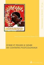 Comparatisme et Société / Comparatism and Society 35 - Écrire et penser le genre en contextes postcoloniaux