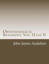 Ornithological Biography, Vol. II (of 5)