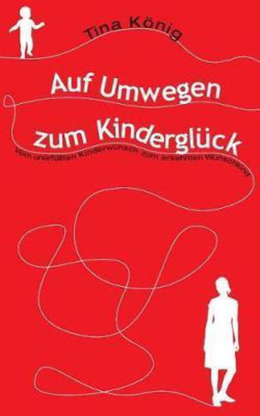 Auf Umwegen zum Kinderglück - cover