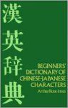 Beginner's Dictionary Of Chinese-Japanese Characters