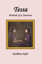 Tessa - Portrait Of A Survivor