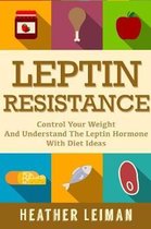 Leptin Resistance