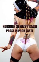 Horror Sleaze Trash