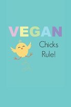 Vegan Chicks Rule