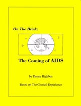 On The Brink: The Coming of AIDS