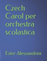 Czech Carol per orchestra scolastica