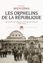 Les Orphelins de la République. Destinées des députés et sénateurs français (1940-1945)