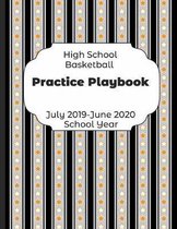 High School Basketball Practice Playbook July 2019 - June 2020 School Year