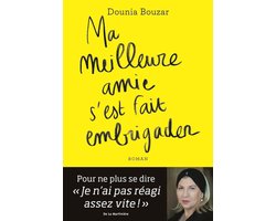 Ma meilleure amie s'est fait embrigader