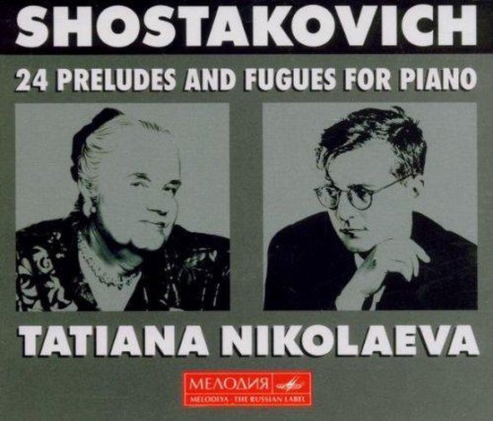 Albumhoes met twee portretten: links een vrouw met krullend haar, rechts een man met bril. Titel: SHOSTAKOVICH 24 PRELUDES AND FUGUES FOR PIANO. Namen: TATIANA NIKOLAJEVA.