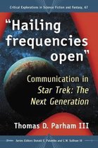 Critical Explorations in Science Fiction and Fantasy- Hailing frequencies open