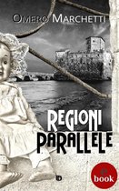 Collana Sentieri: narrativa italiana - Regioni parallele