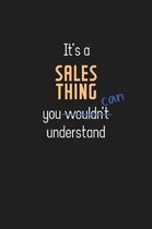 It's a Sales Thing You Can Understand