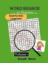 Word Search Books For Kids Large Print 50 Puzzles Book Volume 1