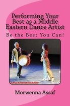Performing Your Best as a Middle Eastern Dance Artist
