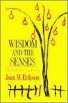 Wisdom and the Senses