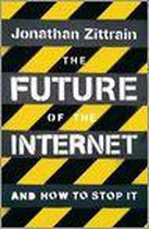 Boek cover The Future Of The Internet van Jonathan Zittrain